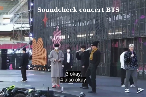Soundcheck concert BTS